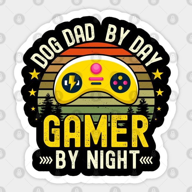 Dog dad Lover by Day Gamer By Night For Gamers Sticker by ARTBYHM